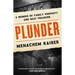 Plunder: A Memoir of Family Property and Nazi Treasure