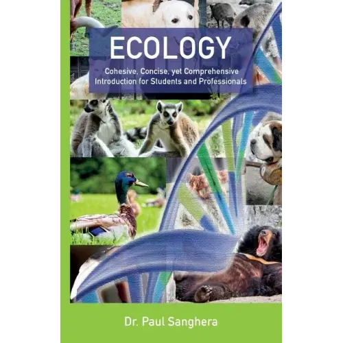 Ecology: Cohesive, Concise, yet Comprehensive Introduction for Students and Professionals