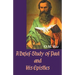 A Brief Study of Paul and His Epistles