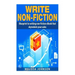 Write Non-Fiction: : Blue to writing non-fiction eBook that skyrockets your sales