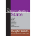 The Administrative State: A Study of the Political Theory of American Public Administration