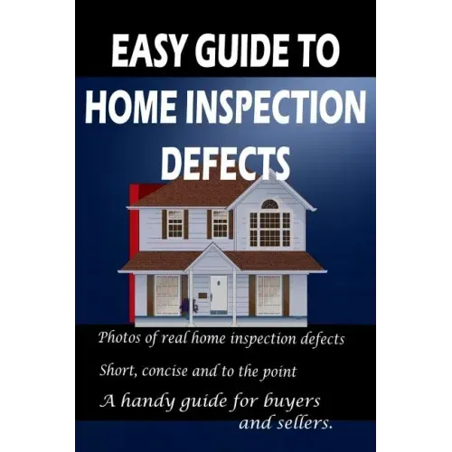 Easy Guide to Home Inspection Defects