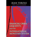 Financial Crises, Liquidity, and the International Monetary System