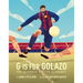 G Is for Golazo: The Ultimate Soccer Alphabet Volume 2