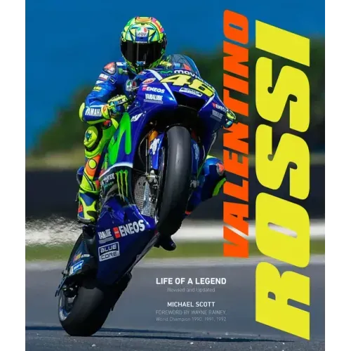 Valentino Rossi, Revised and Updated: Life of a Legend