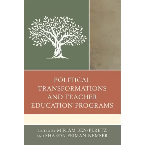 Political Transformations and Teacher Education Programs