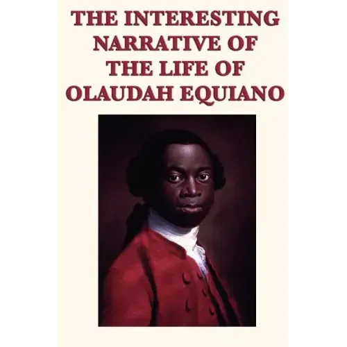 The Interesting Narrative of the Life of Olaudah Equiano