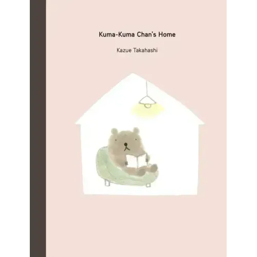 Kuma-Kuma Chan's Home