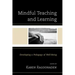 Mindful Teaching and Learning: Developing a Pedagogy of Well-Being