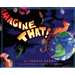 Imagine That