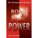 Born to Power