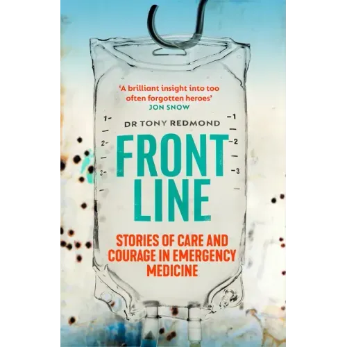 Frontline: Stories of Care and Courage in Emergency Medicine