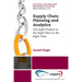 Supply Chain Planning and Analytics: The Right Product in the Right Place at the Right Time The Right Product in the Right Place at the Right Time