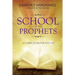 School Of The Prophets: A Curriculum For Success