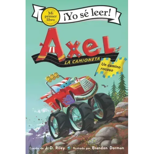 Axel La Camioneta: Un Camino Rocoso: Axel the Truck: Rocky Road (Spanish Edition)