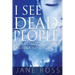 I See Dead People: How I Learned To Help Earthbound Spirits