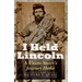 I Held Lincoln: A Union Sailor's Journey Home