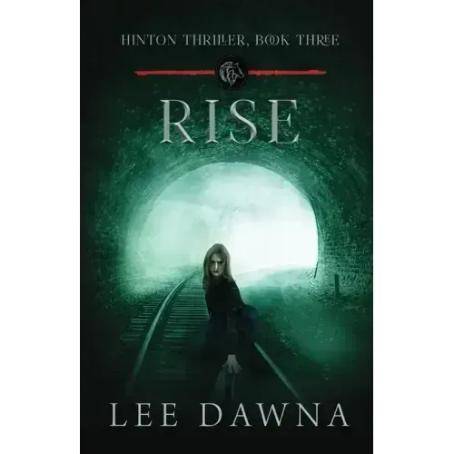 Rise: Hinton Thriller Book 3