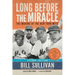 Long Before The Miracle: The Making of the New York Mets