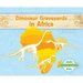 Dinosaur Graveyards in Africa