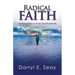 Radical Faith: Learning How to Trust God Radically