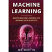 Machine Learning: Master Machine Learning For Aspiring Data Scientists