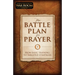 The Battle Plan for Prayer: From Basic Training to Targeted Strategies