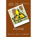 Poison: from the Elective Group Files