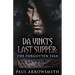 Da Vinci's Last Supper - The Forgotten Tale