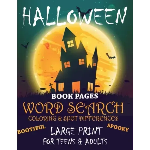 Halloween Book Pages Word Search Coloring & Spot Differences Large Print for Teens and Adults Bootiful Spooky: English Version 80 Puzzles