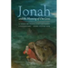 Jonah and the Meaning of Our Lives: A Verse-By-Verse Contemporary Commentary