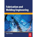 Fabrication and Welding Engineering