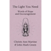 The Light You Need: Words of Hope And Encouragement
