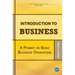 Introduction to Business: A Primer On Basic Business Operations