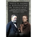 Hell Is Being Republican in Virginia: The Post-War Relationship Between John Singleton Mosby and Ulysses S. Grant