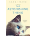 The Astonishing Thing