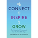 Connect, Inspire, Grow: The Executive's Framework for the First 100 Days