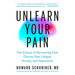 Unlearn Your Pain: The Science of Recovering from Chronic Pain, Fatigue, Anxiety, and Depression