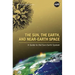 The Sun, the Earth, and Near-Earth Space: A Guide to the Sun-Earth System