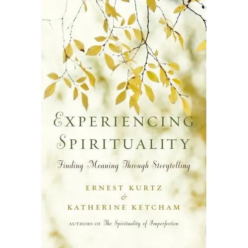 Experiencing Spirituality: Finding Meaning Through Storytelling