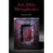 Art After Metaphysics