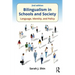 Bilingualism in Schools and Society: Language, Identity, and Policy, Second Edition