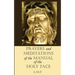 Prayers and Meditations of the Manual of the Holy Face