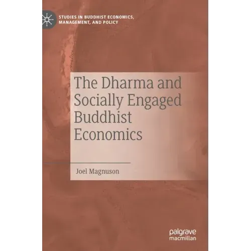 The Dharma and Socially Engaged Buddhist Economics