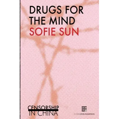 Drugs for the mind: Censorship in China