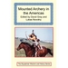 Mounted Archery in the Americas