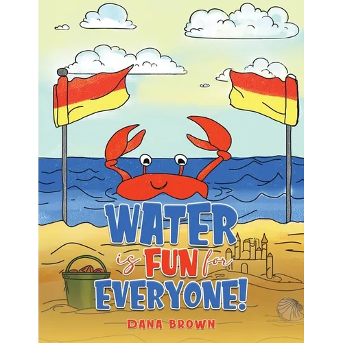 Water is Fun for Everyone!