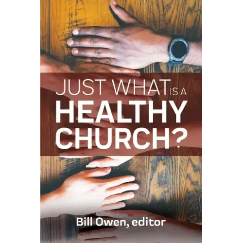 Just What Is a Healthy Church?