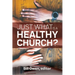 Just What Is a Healthy Church?