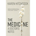 The Medicine: A Doctor's Notes